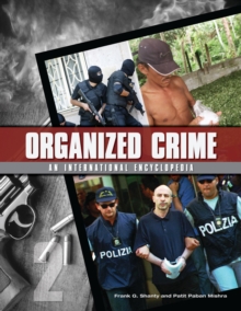 Organized Crime : From Trafficking to Terrorism [2 volumes]