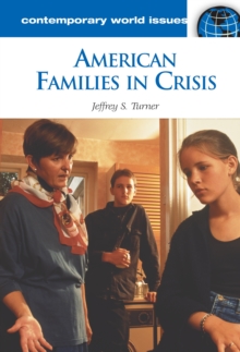 American Families in Crisis : A Reference Handbook