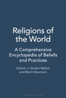 Religions of the World : A Comprehensive Encyclopedia of Beliefs and Practices [6 volumes]