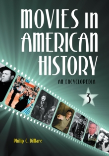 Movies in American History : An Encyclopedia [3 volumes]