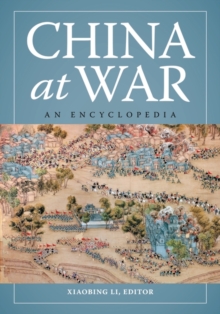 China at War : An Encyclopedia, Hardback Book China at War : An Encyclopedia, Hardback Book