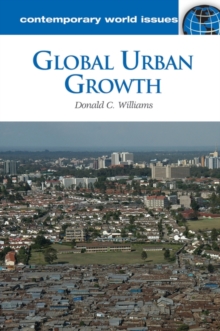 Global Urban Growth : A Reference Handbook, Hardback Book Global Urban Growth : A Reference Handbook, Hardback Book