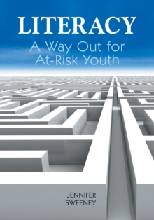 Literacy : A Way Out for At-Risk Youth