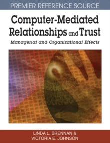 Computer-Mediated Relationships and Trust: Managerial and Organizational Effects