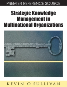 Strategic Knowledge Management in Multinational Organizations