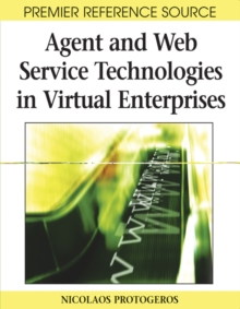 Agent and Web Service Technologies in Virtual Enterprises