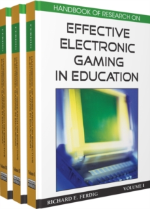 Handbook of Research on Effective Electronic Gaming in Education