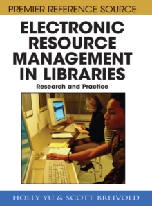 Electronic Resource Management in Libraries: Research and Practice