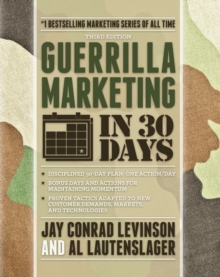 Guerrilla Marketing in 30 Days, Paperback / softback Book Guerrilla Marketing in 30 Days, Paperback / softback Book