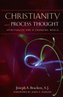 Christianity and Process Thought : Spirituality for a Changing World