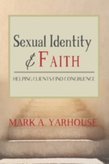 Sexual Identity and Faith : Helping Clients Find Congruence