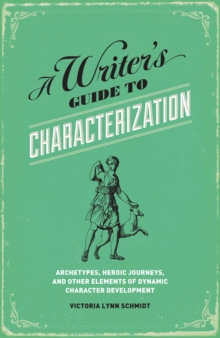 Writer's Guide to Characterization