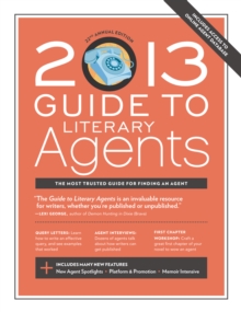 2013 Guide to Literary Agents, Paperback / softback Book 2013 Guide to Literary Agents, Paperback / softback Book