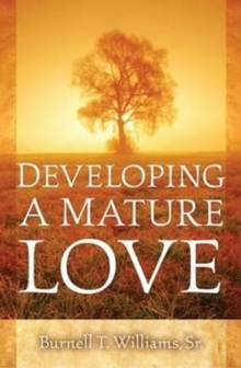 Developing a Mature Love, Paperback / softback Book Developing a Mature Love, Paperback / softback Book