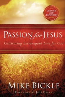 Passion for Jesus, Paperback / softback Book Passion for Jesus, Paperback / softback Book