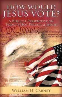 How Would Jesus Vote?, Paperback / softback Book How Would Jesus Vote?, Paperback / softback Book