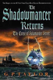 The Shadowmancer Returns : The Curse of Salamander Street, Hardback Book The Shadowmancer Returns : The Curse of Salamander Street, Hardback Book