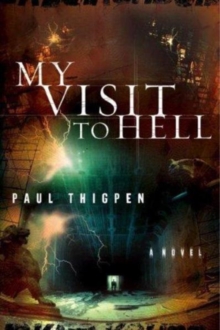 My Visit to Hell, Paperback / softback Book My Visit to Hell, Paperback / softback Book