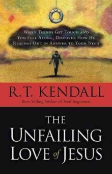The Unfailing Love of Jesus : When Things Get Tough and You Feel Alone, Discover How He Reaches Out in Answer to Your Need, Paperback Book The Unfailing Love of Jesus : When Things Get Tough and You Feel Alone, Discover How He Reaches Out in Answer to Your Need, Paperback Book