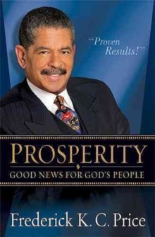 Prosperity : Good News for God's People, Hardback Book Prosperity : Good News for God's People, Hardback Book