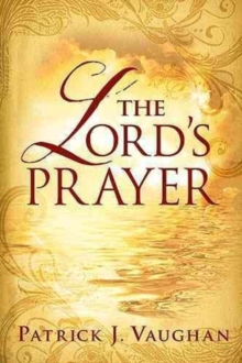 The Lord's Prayer, Paperback Book The Lord's Prayer, Paperback Book