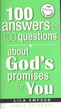 100 Answers to 100 Questions about God's Promises, Paperback / softback Book 100 Answers to 100 Questions about God's Promises, Paperback / softback Book