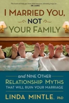 I Married You Not Your Family, Paperback / softback Book I Married You Not Your Family, Paperback / softback Book