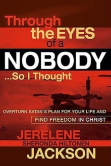 Through the Eyes of a Nobody ...So I Thought, Paperback Book Through the Eyes of a Nobody ...So I Thought, Paperback Book