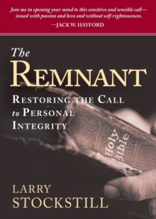 The Remnant : Restoring Integrity to American Ministry, Paperback / softback Book The Remnant : Restoring Integrity to American Ministry, Paperback / softback Book