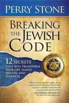 Breaking the Jewish Code : Twelve Secrets That Will Transform Your Life, Family, Health, and Finances, Hardback Book Breaking the Jewish Code : Twelve Secrets That Will Transform Your Life, Family, Health, and Finances, Hardback Book