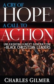 A Cry of Hope, a Call to Action, Paperback / softback Book A Cry of Hope, a Call to Action, Paperback / softback Book