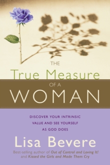 The True Measure Of A Woman