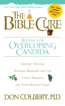 The Bible Cure Recipes for Overcoming Candida