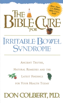 The Bible Cure for Irrritable Bowel Syndrome