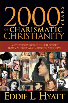 2000 Years Of Charismatic Christianity