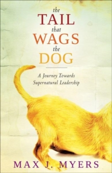 Tail That Wags The Dog, The, Paperback / softback Book Tail That Wags The Dog, The, Paperback / softback Book