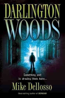 Darlington Woods : Something Evil Is Drawing Them Here..., Paperback / softback Book Darlington Woods : Something Evil Is Drawing Them Here..., Paperback / softback Book