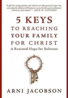 5 Keys to Reaching Your Family for Christ, Hardback Book 5 Keys to Reaching Your Family for Christ, Hardback Book