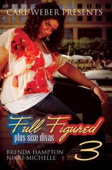 Full Figured 3: : Carl Weber Presents