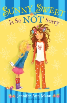 Sunny Sweet Is So Not Sorry, Hardback Book Sunny Sweet Is So Not Sorry, Hardback Book