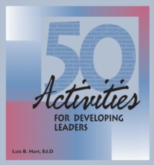 50 Activities for Developing Leaders