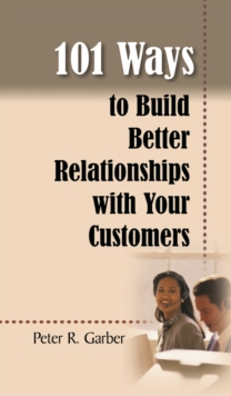 101 Ways to Build Customer Relationships