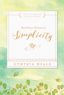 Becoming a Woman of Simplicity, Paperback Book Becoming a Woman of Simplicity, Paperback Book
