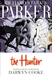 Parker : The Hunter, Hardback Book Parker : The Hunter, Hardback Book