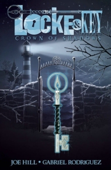 Locke & Key, Vol. 3: Crown of Shadows