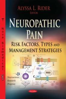 Neuropathic Pain : Risk Factors, Types and Management Strategies