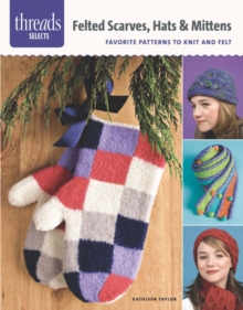 Fabulous Felted Scarves : 20 Wearable Works of Art, Paperback Book Fabulous Felted Scarves : 20 Wearable Works of Art, Paperback Book