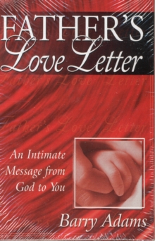 Father's Love Letter : An Intimate Message from God to You, Hardback Book Father's Love Letter : An Intimate Message from God to You, Hardback Book