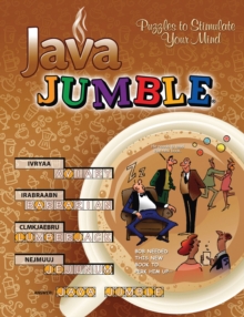 Java Jumble (R) : Puzzles to Stimulate Your Mind, Paperback / softback Book Java Jumble (R) : Puzzles to Stimulate Your Mind, Paperback / softback Book