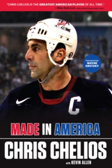 Chris Chelios: Made in America, Hardback Book Chris Chelios: Made in America, Hardback Book